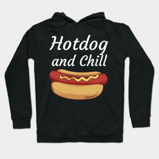 Hotdog and Chill Hoodie